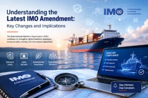 Understanding the Latest IMO Amendment: Key Changes and Implications